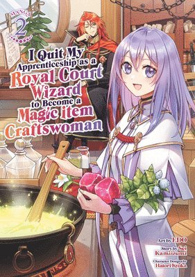 bokomslag I Quit My Apprenticeship as a Royal Court Wizard to Become a Magic Item Craftswoman (Manga) Vol. 2