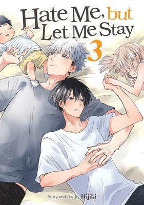 Hate Me, But Let Me Stay Vol. 3 1