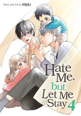 Hate Me, But Let Me Stay Vol. 4 1