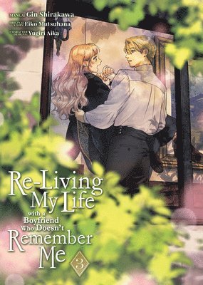 bokomslag Re-Living My Life with a Boyfriend Who Doesn't Remember Me (Manga) Vol. 3