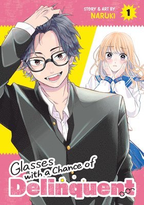 bokomslag Glasses with a Chance of Delinquent Vol. 1