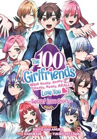 bokomslag The 100 Girlfriends Who Really, Really, Really, Really, Really Love You: Secret Love Story (Light Novel)