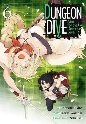 bokomslag Dungeon Dive: Aim for the Deepest Level (Manga) Vol. 6