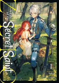 bokomslag A Tale of the Secret Saint Zero (Light Novel) Vol. 1