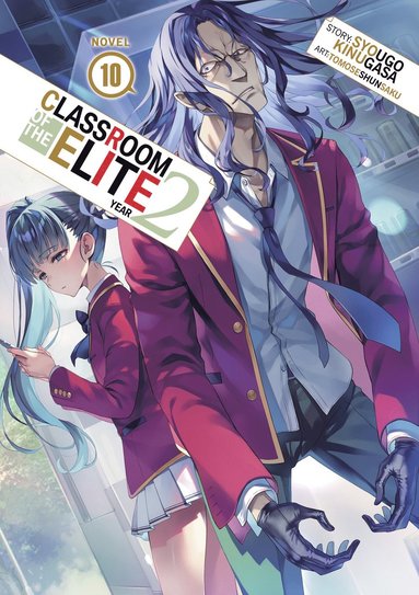 bokomslag Classroom of the Elite: Year 2 (Light Novel) Vol. 10