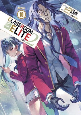 Classroom of the Elite: Year 2 (Light Novel) Vol. 10 1