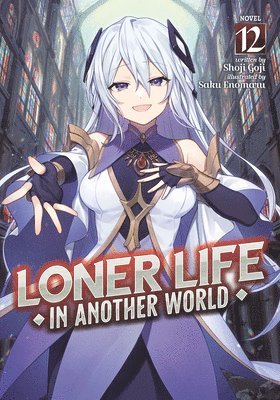 bokomslag Loner Life in Another World (Light Novel) Vol. 12