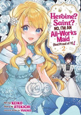 bokomslag Heroine? Saint? No, I'm an All-Works Maid (and Proud of It)! (Manga) Vol. 2