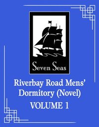 bokomslag Riverbay Road Men's Dormitory (Novel) Vol. 1