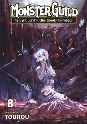 Tourou - Monster Guild: The Dark Lord's (No-Good) Comeback! Vol. 8, Häftad