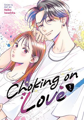 Choking on Love Vol. 2 1