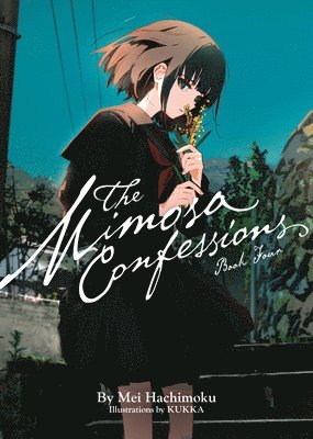 Mei Hachimoku - Mimosa Confessions (Light Novel) Vol. 4, Häftad