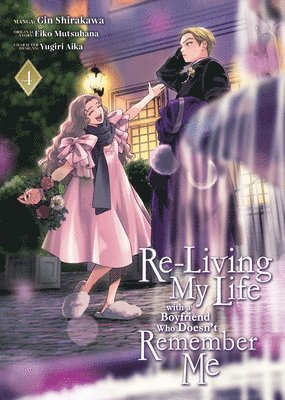 bokomslag Re-Living My Life with a Boyfriend Who Doesn't Remember Me (Manga) Vol. 4