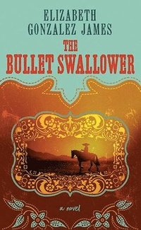 bokomslag The Bullet Swallower