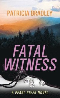 bokomslag Fatal Witness: A Pearl River Novel