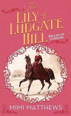 The Lily of Ludgate Hill: Belles of London 1