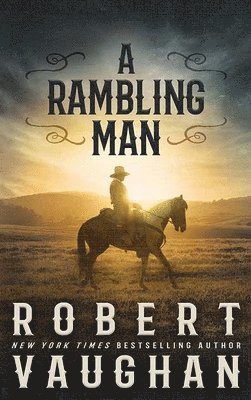 A Rambling Man: Lucas Cain 1