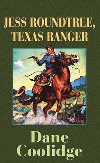 bokomslag Jess Roundtree, Texas Ranger