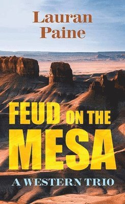 bokomslag Feud on the Mesa: A Western Trio