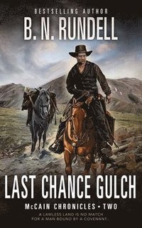 bokomslag Last Chance Gulch: McCain Chronicles