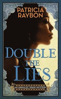 bokomslag Double the Lies: An Annalee Spain Mystery