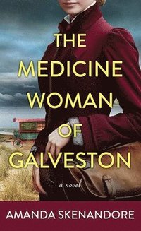 bokomslag The Medicine Woman of Galveston