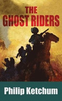 bokomslag The Ghost Riders