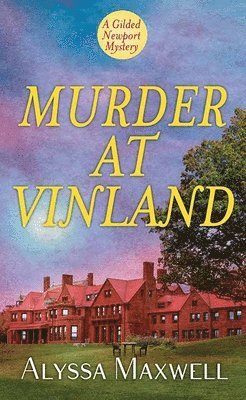 bokomslag Murder at Vinland: A Gilded Newport Mystery