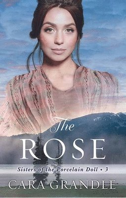 The Rose: Sisters of the Porcelain Doll 1