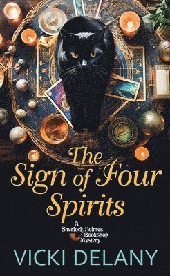 bokomslag The Sign of Four Spirits: A Sherlock Holmes Bookshop Mystery