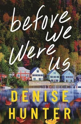Before We Were Us 1