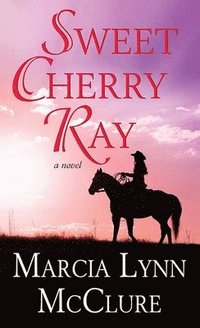 bokomslag Sweet Cherry Ray