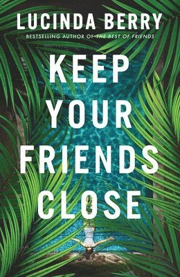 Keep Your Friends Close 1