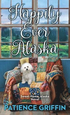 bokomslag Happily Ever Alaska