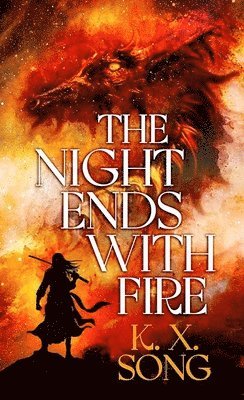 The Night Ends with Fire: The Night Ends with Fire 1