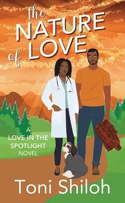 bokomslag The Nature of Love: Love in the Spotlight