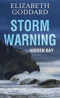 Elizabeth Goddard - Storm Warning: Hidden Bay, Inbunden. Tillgänglighet: Tillfälligt slut