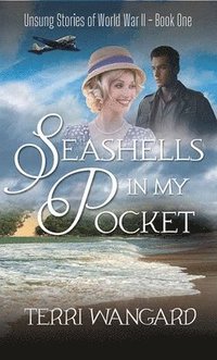 bokomslag Seashells in My Pocket: Unsung Stories of World War II