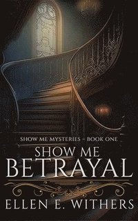 bokomslag Show Me Betrayal