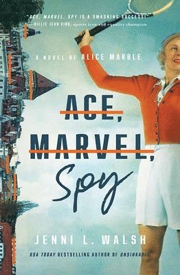 bokomslag Ace, Marvel, Spy: A Novel of Alice Marble