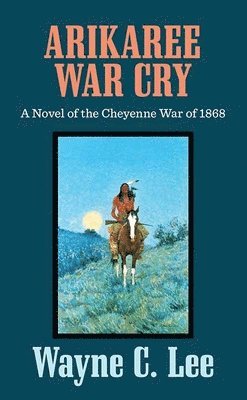 bokomslag Arikaree War Cry