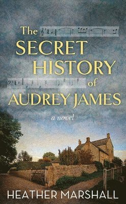Heather Marshall - The Secret History of Audrey James, Inbunden