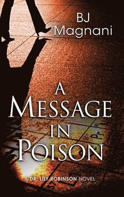 bokomslag A Message in Poison: A Dr. Lily Robinson Novel