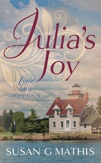 bokomslag Julia's Joy: Love at a Lighthouse