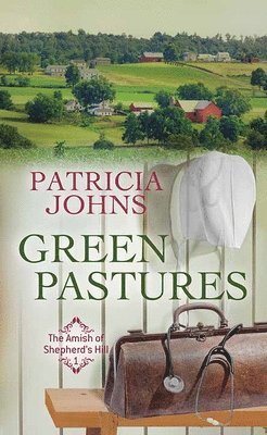 Green Pastures: The Amish of Shepherd's Hill