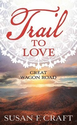 Trail to Love 1
