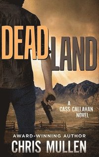 bokomslag Dead Land: Cass Callahan
