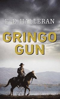 bokomslag Gringo Gun