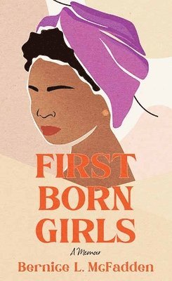 bokomslag Firstborn Girls: A Memoir