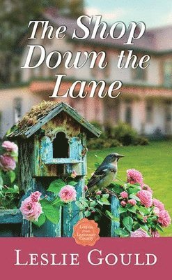 The Shop Down the Lane: Letters from Lancaster County 1